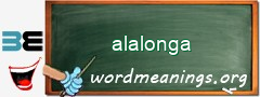 WordMeaning blackboard for alalonga